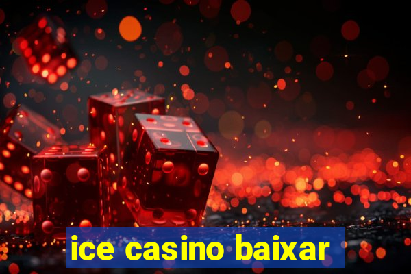 ice casino baixar